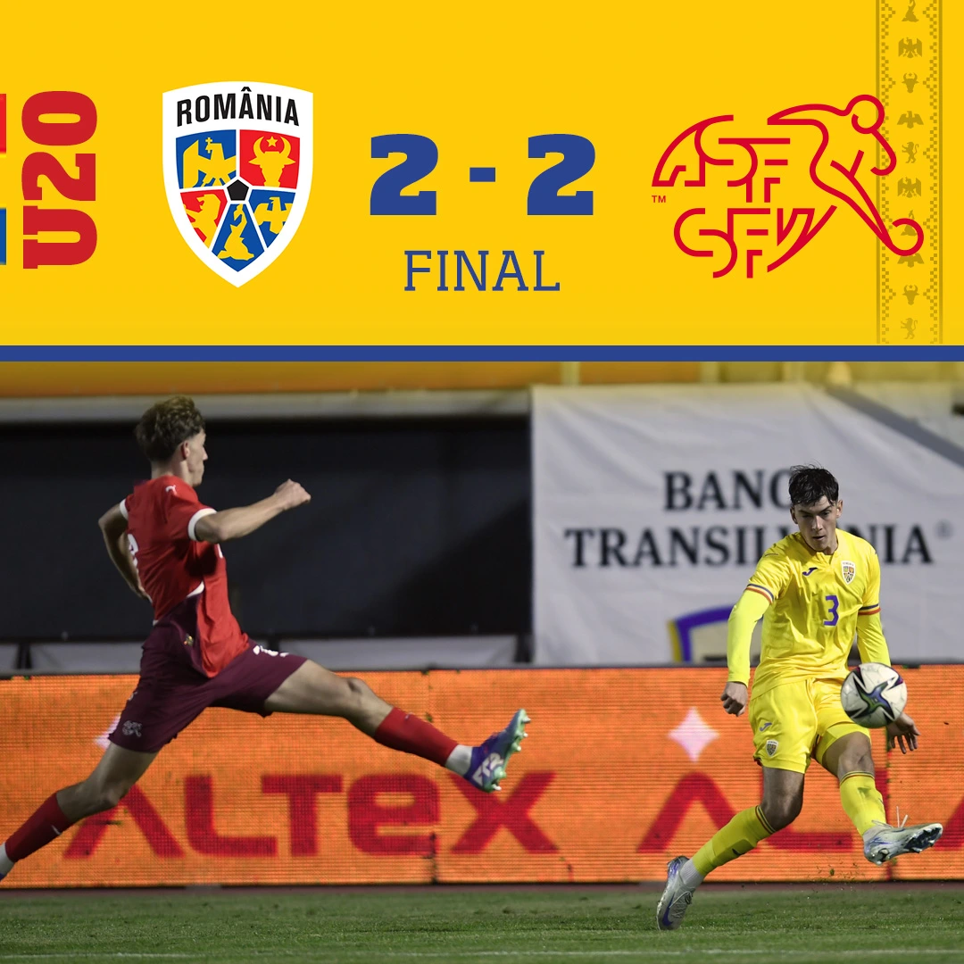 România U20 - Elveția U20 2-2
